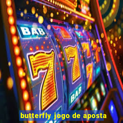 butterfly jogo de aposta